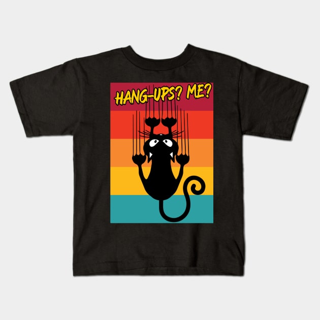 Black Cat Hanging – Hang Ups? Me? Kids T-Shirt by RockReflections